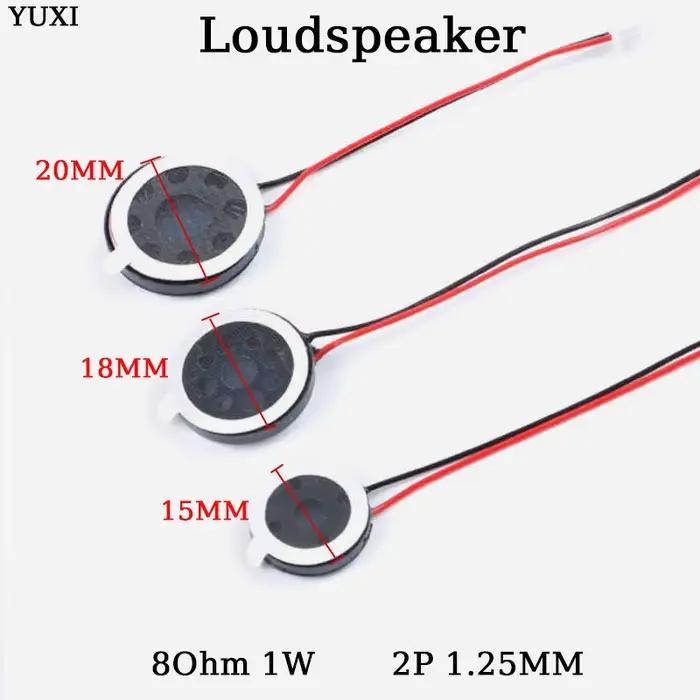 YUXI 2 pièces haut-parleur rond 15MM/18MM/20MM pour 8 Ohm 1W haut-parleurs téléphone portable petit